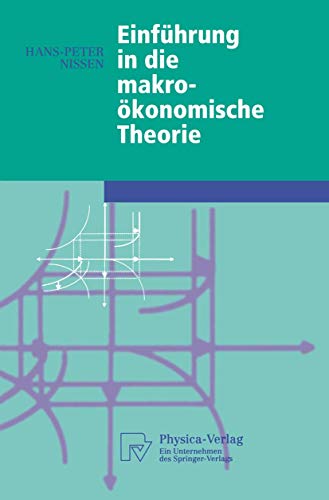 Beispielbild fr Einfhrung in die makrokonomische Theorie (Physica-Lehrbuch) zum Verkauf von NEPO UG