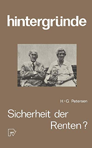 Beispielbild fr Sicherheit der Renten?: Die Zukunft der Altersversorgung. (Hintergrnde) (German Edition) (Hintergrnde (4), Band 4) zum Verkauf von medimops