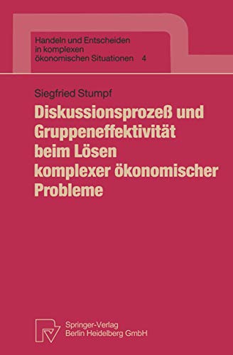 Beispielbild fr Diskussionsprozess und Gruppeneffektivitt beim Lsen komplexer konomischer Probleme. zum Verkauf von Gast & Hoyer GmbH