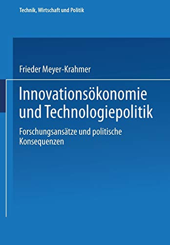 Imagen de archivo de Innovationsokonomie Und Technologiepolitik: Forschungsansatze Und Politische Konsequenzen a la venta por Revaluation Books