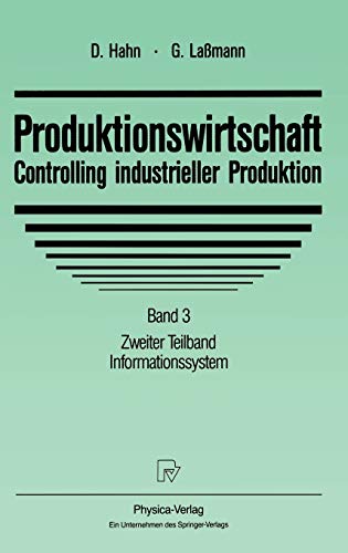 Stock image for Produktionswirtschaft - Controlling industrieller Produktion: Band 3 Zweiter Teilband Informationssystem (German Edition) for sale by Lucky's Textbooks