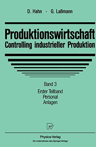 Beispielbild fr Produktionswirtschaft, Controlling industrieller Produktion, Bd.3/1, Personal, Anlagen: Band 3, Teil 1: Personal, Anlagen zum Verkauf von medimops