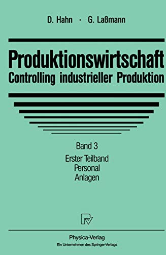Stock image for Produktionswirtschaft, Controlling industrieller Produktion, Bd.3/1, Personal, Anlagen: Band 3, Teil 1: Personal, Anlagen for sale by medimops
