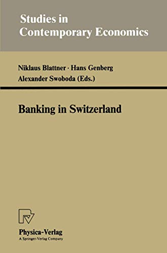 9783790807356: Banking in Switzerland (Studies in Contemporary Economics)