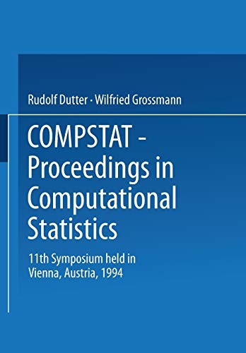 Stock image for Compstat: Proceedings in Computational Statistics 11th Symposium held in Vienna, Austria, 1994 for sale by HPB-Red