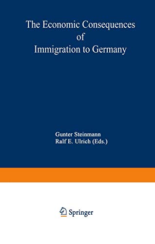 Stock image for The Economic Consequences of Immigration to Germany (Studies in Contemporary Economics) for sale by Anybook.com