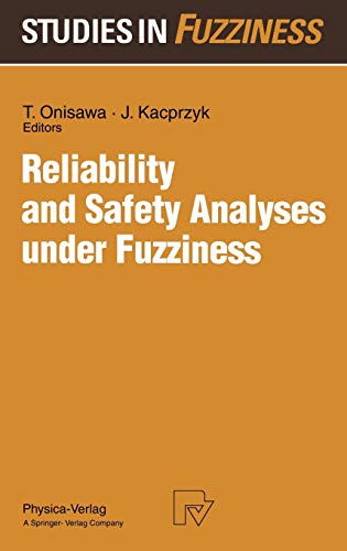 Stock image for Reliability and Safety Analyses under Fuzziness. Studies in Fuzziness, Volume 4 for sale by Zubal-Books, Since 1961