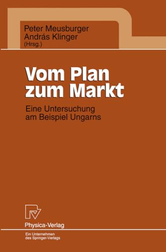 9783790808438: Vom Plan zum Markt: Eine Untersuchung am Beispiel Ungarns