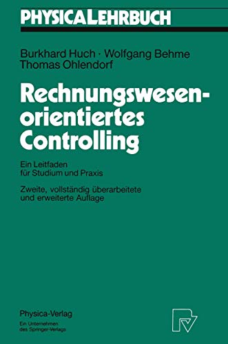 Beispielbild fr Rechnungswesen-orientiertes Controlling. Ein Leitfaden fr Studium und Praxis (Physica-Lehrbuch) zum Verkauf von medimops