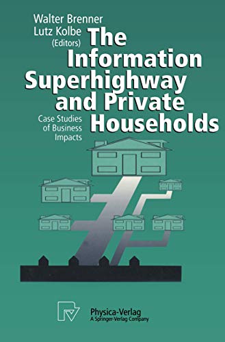 Beispielbild fr The Information Superhighway And Private Households: Case Studies of Business Impacts zum Verkauf von Hamelyn