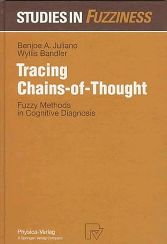 Beispielbild fr Tracing Chains-of-Thought. Fuzzy Methods in Cognitive Diagnosis. Studies in Fuzziness, Volume 7 zum Verkauf von Zubal-Books, Since 1961