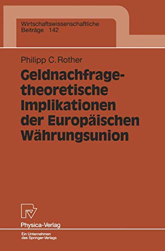 Beispielbild fr Geldnachfragetheoretische Implikationen der Europischen Whrungsunion zum Verkauf von Buchpark