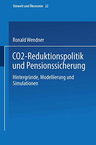 9783790810325: CO2-Reduktionspolitik und Pensionssicherung: Hintergrnde, Modellierung und Simulationen: 22 (Umwelt und konomie)