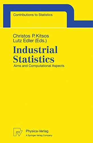Stock image for Industrial Statistics: Aims and Computational Aspects : Proceedings of the Satellite Conference to the 51st Session of the International Statistical Institute (Isi), Athens for sale by Revaluation Books