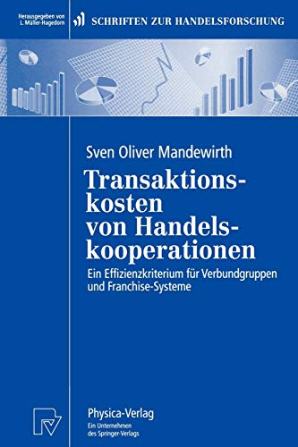 9783790810547: Transaktionskosten Von Handelskooperationen: Ein Effizienzkriterium Fr Verbundgruppen Und Franchise-systeme