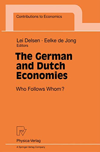 9783790810646: The German and Dutch Economies: Who Follows Whom? (Contributions to Economics)