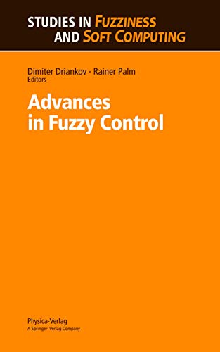 9783790810905: Advances in Fuzzy Control: v.16 (Studies in Fuzziness and Soft Computing)