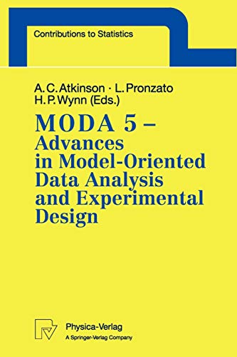 9783790811117: M.O.D.A. 5 - Advances in Model-Oriented Data Analysis and Experimental Design: "Proceedings of the 5th International Workshop in Marseilles, France, June 22-26, 1998" (Contributions to Statistics)