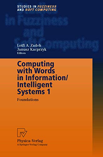 9783790812176: Computing with Words in Information/Intelligent Systems 1: Foundations (Studies in Fuzziness and Soft Computing, 33)