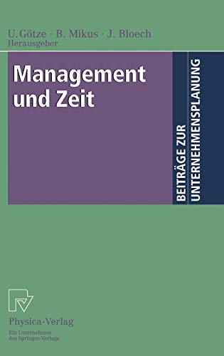 Imagen de archivo de Management und Zeit (Beitr�ge zur Unternehmensplanung) a la venta por Chiron Media