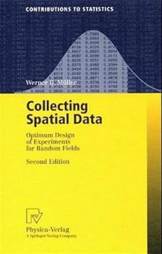 9783790813333: Collecting Spatial Data: Optimum Design of Experiments for Random Fields