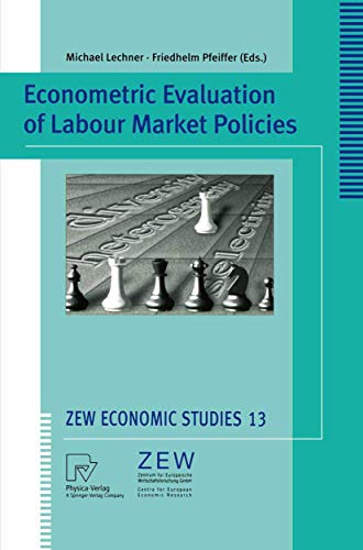 9783790813722: Econometric Evaluation of Labour Market Policies: 13 (ZEW Economic Studies)