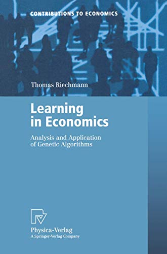 Stock image for Learning in Economics: Analysis and Application of Genetic Algorithms (Contributions to Economics) for sale by HPB-Red