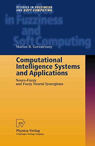 Beispielbild fr Computational Intelligence Systems and Applications : Neuro-Fuzzy and Fuzzy Neural Synergisms zum Verkauf von Buchpark