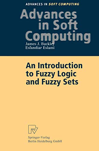 Beispielbild fr An Introduction to Fuzzy Logic and Fuzzy Sets (Advances in Intelligent and Soft Computing, 13) zum Verkauf von Ria Christie Collections