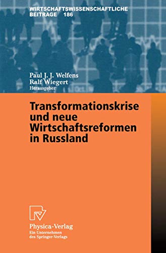 Beispielbild fr Transformationskrise und Neue Wirtschaftsreformen in Russland (Wirtschaftswissenschaftliche Beitrge) zum Verkauf von medimops