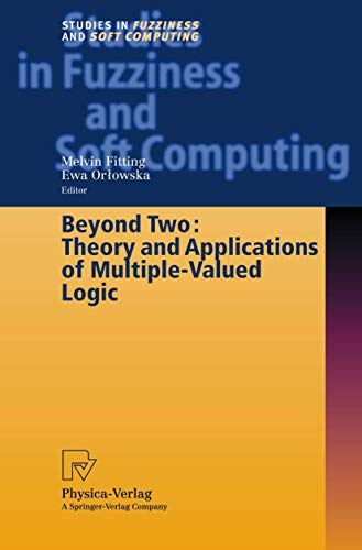 Imagen de archivo de Beyond Two: Theory and Applications of Multiple Valued Logic a la venta por Phatpocket Limited