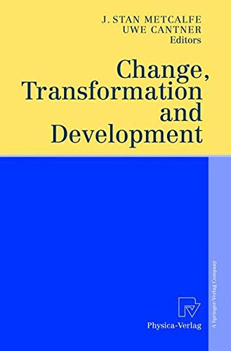 Change, Transformation and Development - Metcalfe J. Stan, Cantner Uwe