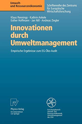 Beispielbild fr Innovationen durch Umweltmanagement : Empirische Ergebnisse zum EG-ko-Audit zum Verkauf von Buchpark