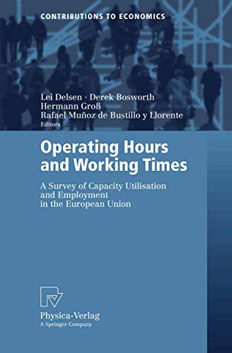 9783790817591: Operating Hours and Working Times: A Survey of Capacity Utilisation and Employment in the European Union