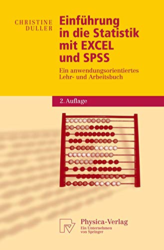 9783790819113: Einfuhrung in Die Statistik Mit Excel Und SPSS: Ein Anwendungsorientiertes Lehr- Und Arbeitsbuch (Physica-lehrbuch)