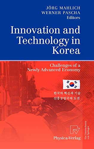 9783790819137: Innovation and Technology in Korea: Challenges of a Newly Advanced Economy
