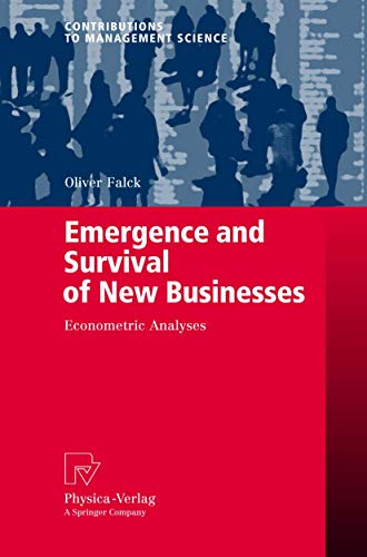 9783790819472: Emergence and Survival of New Businesses: Econometric Analyses