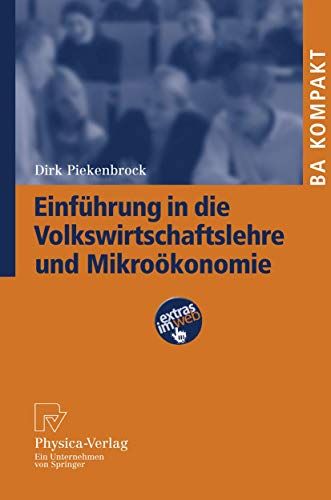 Stock image for Einfhrung in die Volkswirtschaftslehre und Mikrokonomie: Eine Einfhrung BA Kompakt for sale by medimops