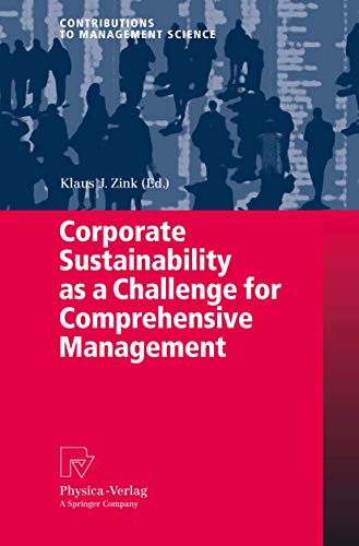 Corporate Sustainability as a Challenge for Comprehensive Management (Contributions to Management...