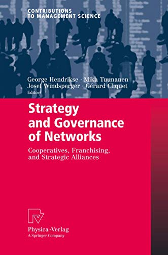 9783790820577: Strategy and Governance of Networks: Cooperatives, Franchising, and Strategic Alliances (Contributions to Management Science)
