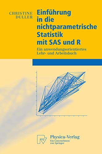 Beispielbild fr Einfhrung in die nichtparametrische Statistik mit SAS und R: Ein anwendungsorientiertes Lehr- und Arbeitsbuch zum Verkauf von medimops