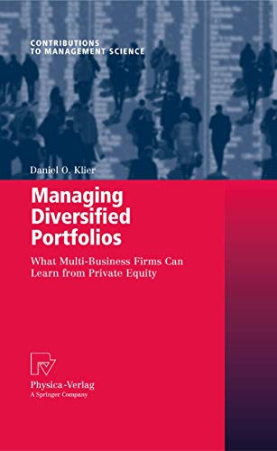 Beispielbild fr Managing Diversified Portfolios: What Multi-Business Firms Can Learn from Private Equity zum Verkauf von Ammareal