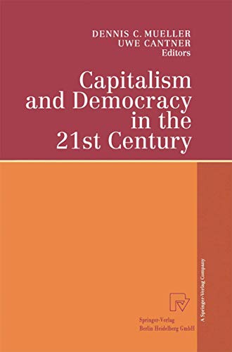 Imagen de archivo de Capitalism and Democracy in the 21st Century: Proceedings of the International Joseph A. Schumpeter Society Conference, Vienna 1998 ?Capitalism and Socialism in the 21st Century? a la venta por Lucky's Textbooks