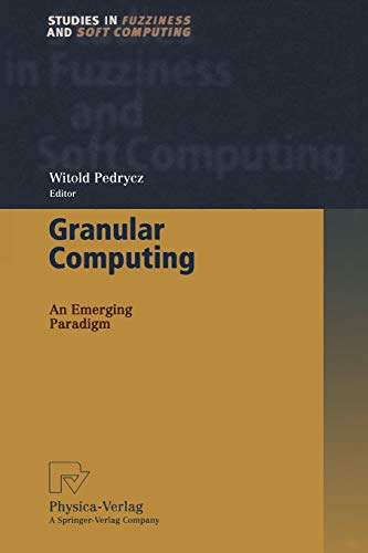 9783790824872: Granular Computing: An Emerging Paradigm: 70 (Studies in Fuzziness and Soft Computing, 70)