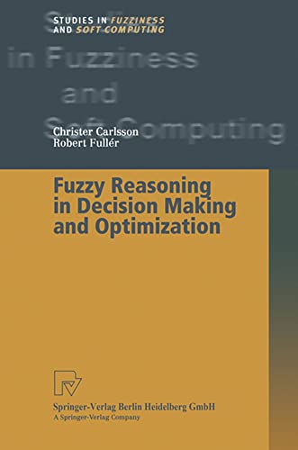 9783790824971: Fuzzy Reasoning in Decision Making and Optimization (Studies in Fuzziness and Soft Computing, 82)
