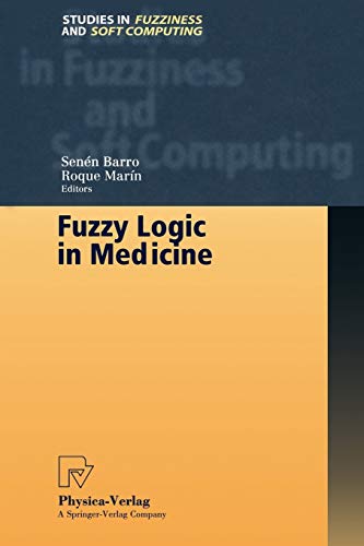 Imagen de archivo de Fuzzy Logic in Medicine (Studies in Fuzziness and Soft Computing, 83) a la venta por Lucky's Textbooks