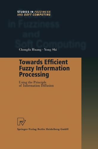 Image d'archives pour Towards Efficient Fuzzy Information Processing: Using the Principle of Information Diffusion (Studies in Fuzziness and Soft Computing) mis en vente par Ria Christie Collections