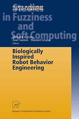 9783790825176: Biologically Inspired Robot Behavior Engineering (Studies in Fuzziness and Soft Computing, 109)