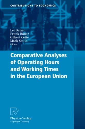 9783790825855: Comparative Analyses of Operating Hours and Working Times in the European Union (Contributions to Economics)