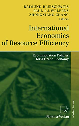 9783790826005: International Economics of Resource Efficiency: Eco-Innovation Policies for a Green Economy